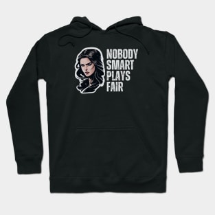 Yen - Nobody Smart Plays Fair - Sorceress - Fantasy Witcher Hoodie